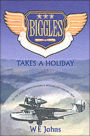 Biggles Takes a Holiday
