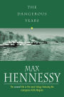 The Dangerous Years
