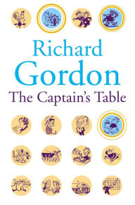 Title: The Captain's Table, Author: Richard Gordon