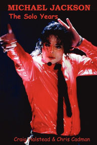 Michael Jackson the Solo Years