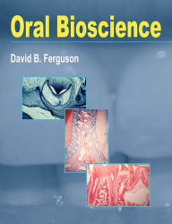 Title: Oral Bioscience, Author: David B Ferguson