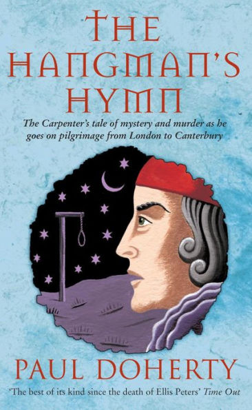 The Hangman's Hymn (Canterbury Tales Mysteries, Book 5): A disturbing and compulsive tale from medieval England