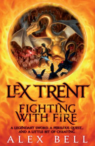 Lex Trent: Fighting With Fire