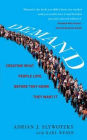 Demand: Cracking the Code of What People Really Desire. Adrian Slywotzky, Karl Weber