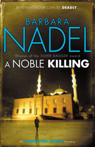 Title: A Noble Killing, Author: Barbara Nadel