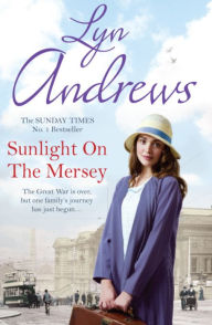 Title: Sunlight on the Mersey, Author: Lyn Andrews