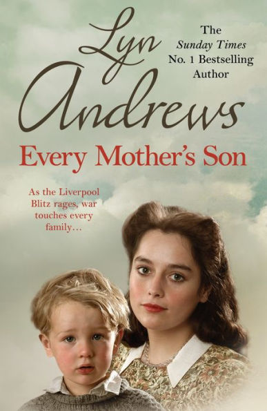 Every Mother's Son: As the Liverpool Blitz rages, war touches every family.