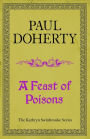 A Feast of Poisons (Kathryn Swinbrooke 7)