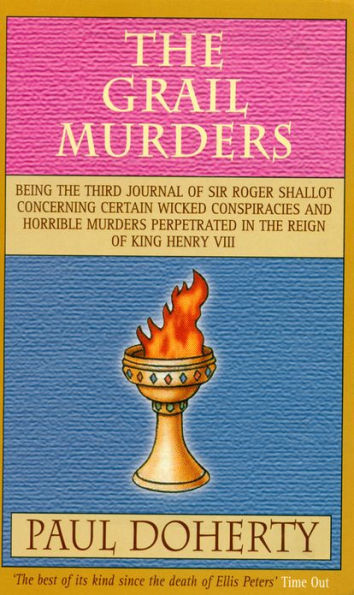 The Grail Murders (Tudor Mysteries, Book 3): A thrilling Tudor mystery of murder, intrigue and hidden treasure