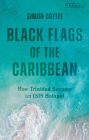 Black Flags of the Caribbean: How Trinidad Became an ISIS Hotspot