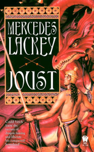 Title: Joust (Dragon Jousters Series #1), Author: Mercedes Lackey
