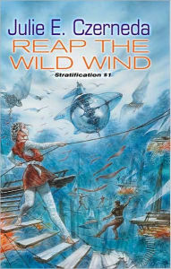 Reap the Wild Wind (Stratification Series #1)