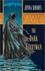 The Dark Ferryman: The Elven Ways #2
