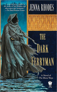 The Dark Ferryman: The Elven Ways #2