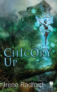 Chicory Up: The Pixie Chronicles