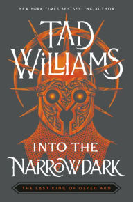 Title: Into the Narrowdark, Author: Tad Williams