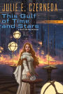 This Gulf of Time and Stars: Reunification #1