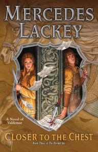 Title: Closer to the Chest, Author: Mercedes Lackey