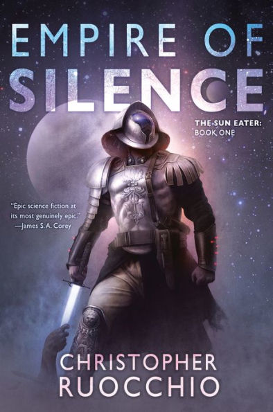 Empire of Silence (Sun Eater Series #1)