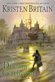 Kindle ebook italiano download The Dream Gatherer DJVU by Kristen Britain English version 9780756416058