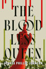 The Bloodless Queen