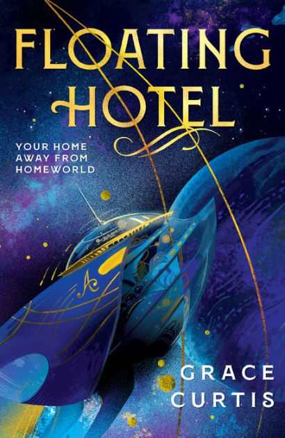 Floating Hotel by Grace Curtis, Paperback Barnes Noble®