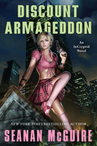 Title: Discount Armageddon, Author: Seanan McGuire