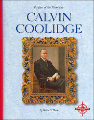 Calvin Coolidge (Profiles of the Presidents)
