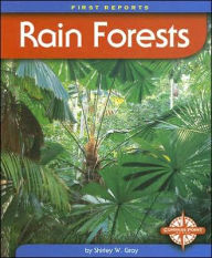 Title: Rain Forests, Author: Shirley W. Gray