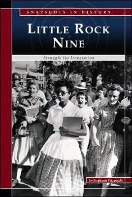 The Little Rock Nine Struggle For Integration By Stephanie