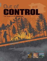 Out of Control: The Science of Wildfires