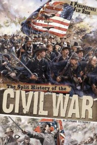 Title: The Split History of the Civil War (Perspectives Flip Book Series), Author: Stephanie Fitzgerald