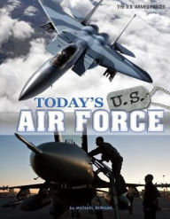 Title: Today's U.S. Air Force, Author: Michael Burgan