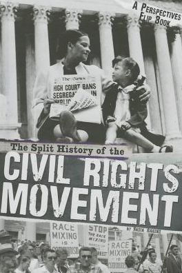 The Split History of the Civil Rights Movement (Perspectives Flip Book Series)