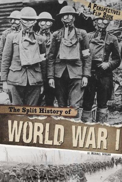 The Split History of World War I: A Perspectives Flip Book