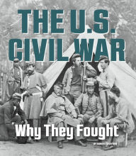 Title: The U.S. Civil War: Why They Fought, Author: Robert Grayson