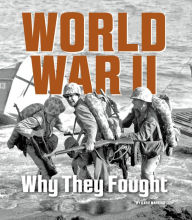 Title: World War II: Why They Fought, Author: Katie Marsico