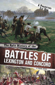 Title: The Split History of the Battles of Lexington and Concord: A Perspectives Flip Book, Author: Brenda Haugen