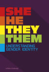 Alternative view 1 of She/He/They/Them: Understanding Gender Identity