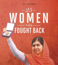 Title: 25 Women Who Fought Back, Author: Jill Sherman
