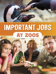 Title: Important Jobs at Zoos, Author: Mari Bolte