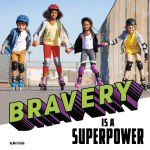 Alternative view 1 of Bravery Is a Superpower