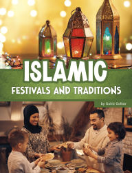 Title: Islamic Festivals and Traditions, Author: Golriz Golkar