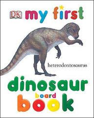 My First Dinosaur Board Book