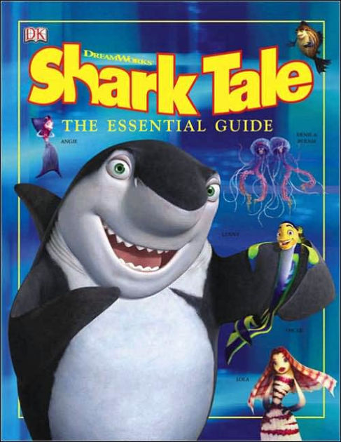 Shark Tale: The Essential Guide By DK Publishing, Dorling Kindersley ...