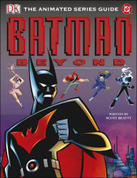 Batman Beyond: The Animated Series Guide