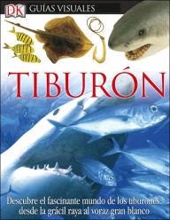 Tiburón (DK Eyewitness Books Series)