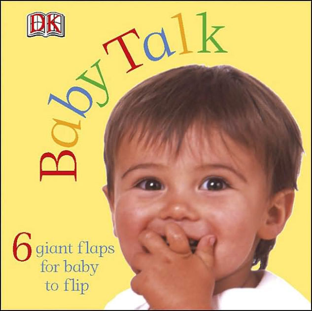 Baby Talk by DK Publishing, Board Book Barnes & Noble®