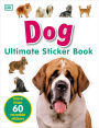 Ultimate Sticker Book: Dog: More Than 60 Reusable Full-Color Stickers