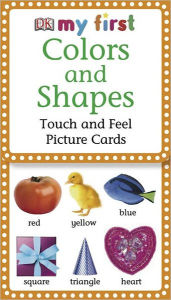 My First Touch & Feel Picture Cards: Colors & Shapes